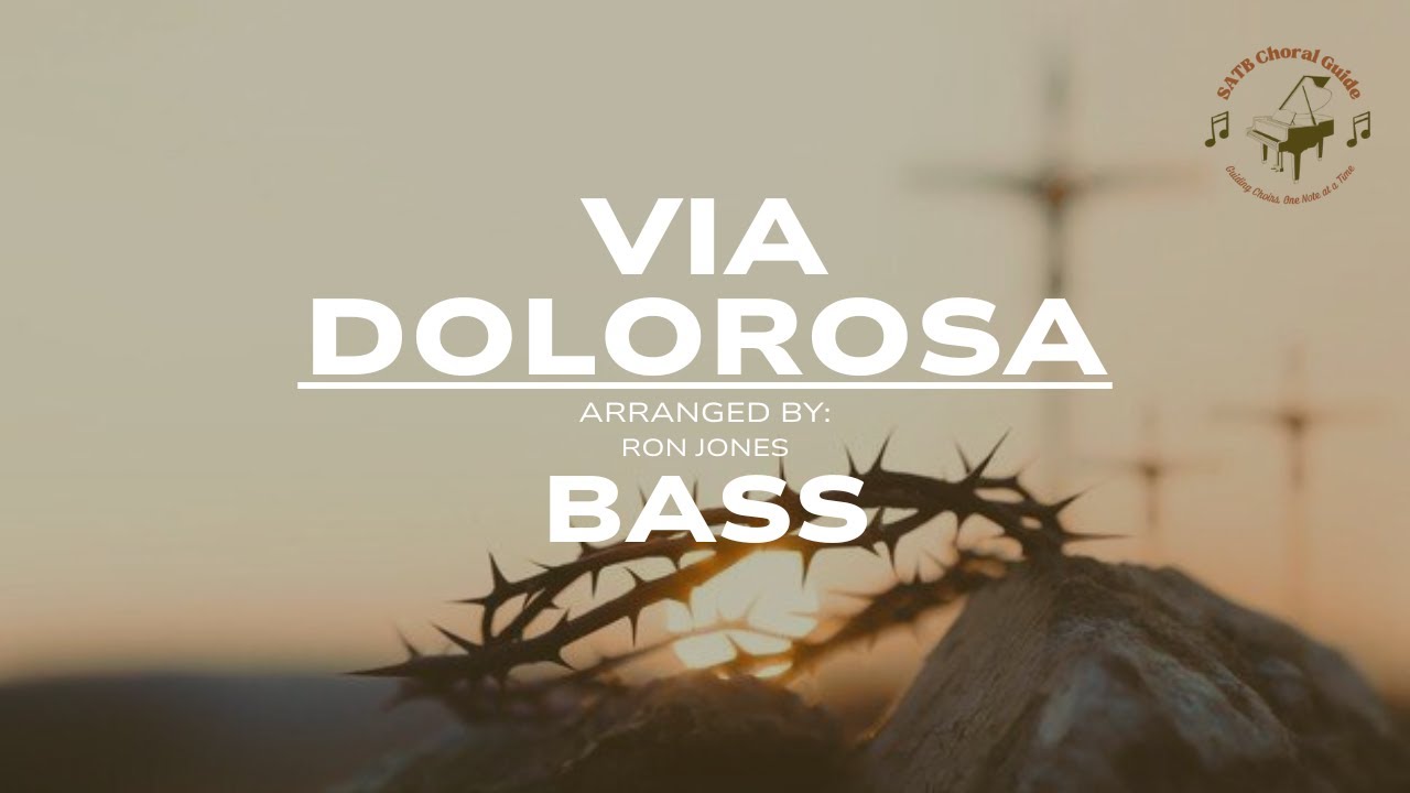 Via Dolorosa - Bass || Arr. Tom Fettke