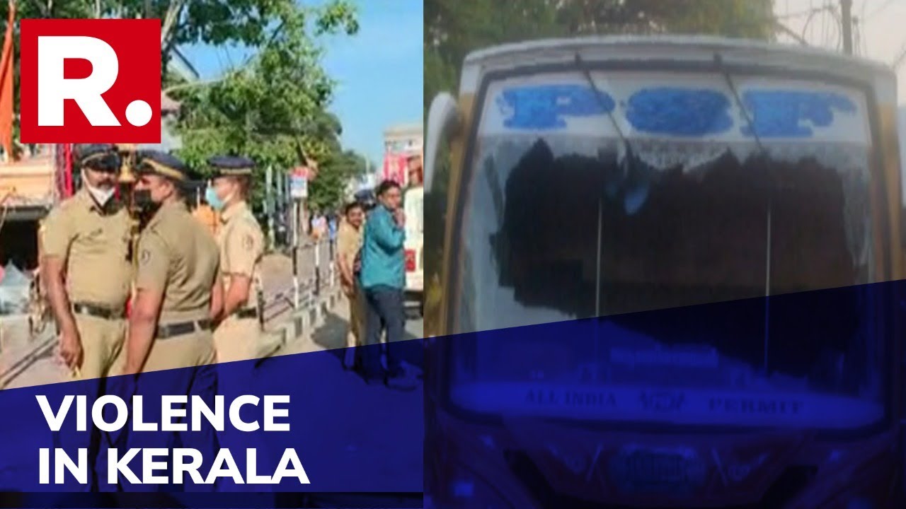 After NIA Crackdown, Violence Erupts In Kerala&rsquo;s Kallayi; Stones Hurled, Bus And Lorry Damaged