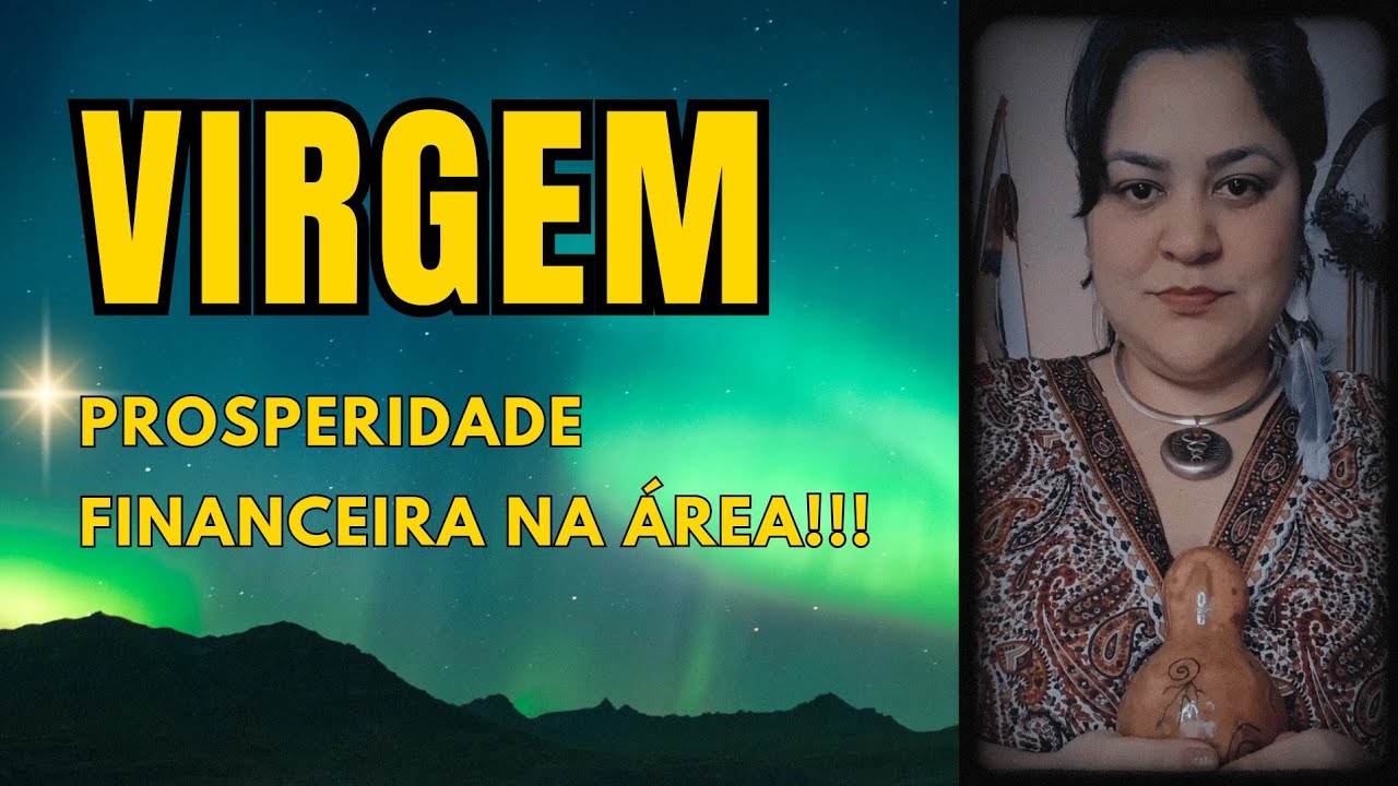 VIRGEM ♍ PROSPERIDADE CHEGA 🍀 PORQUE VOCÊ TEVE CORAGEM ✅ DE SOLTAR 🌬️ QUEM PRECISAVA IR EMBORA 👏👏