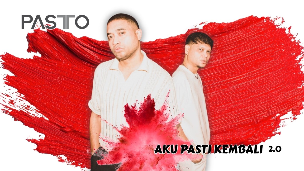 Aku Pasti Kembali 2.0 - Pasto (Official Music Video)