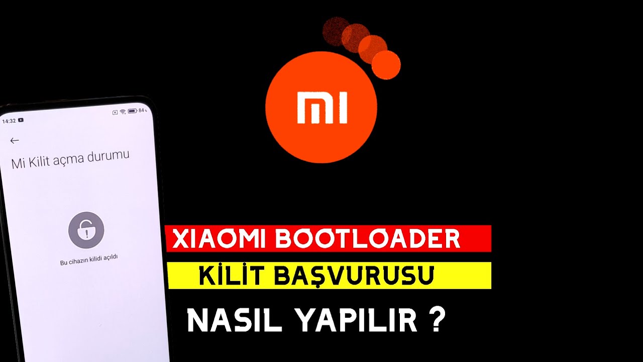 Xiaomi Bootloader Kilidi A&ccedil;ma Başvurusu Nasıl Yapılır?