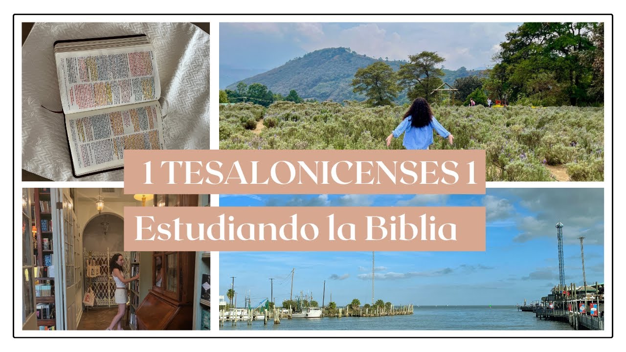 Entendiendo la Biblia. 1 TESALONICENSES 1