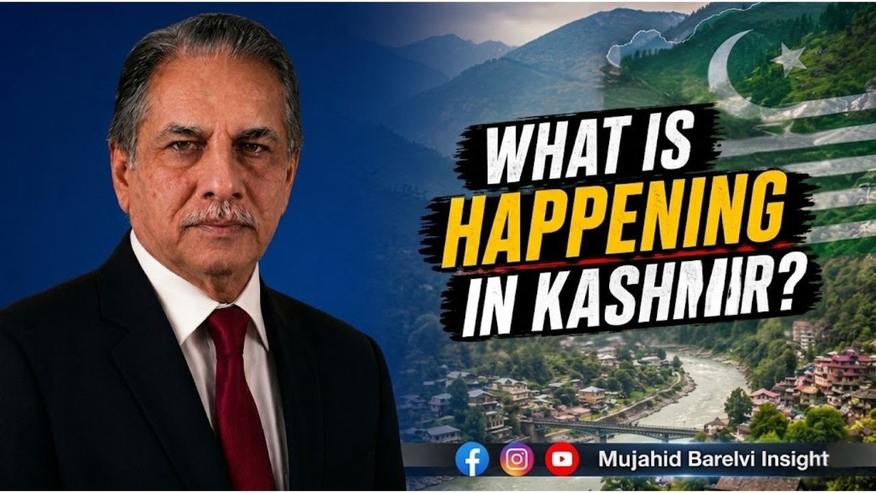 What Is Happening in Azad Kashmir? | Mujahid Barelvi Analysis