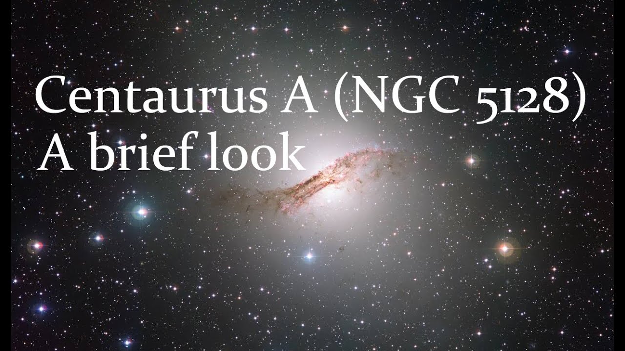 Centaurus A, a brief look