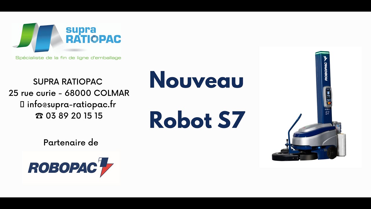 Nouveau Robot filmeur S7 ROBOPAC - Supra-Ratiopac, vous présente le nouveau robot S7