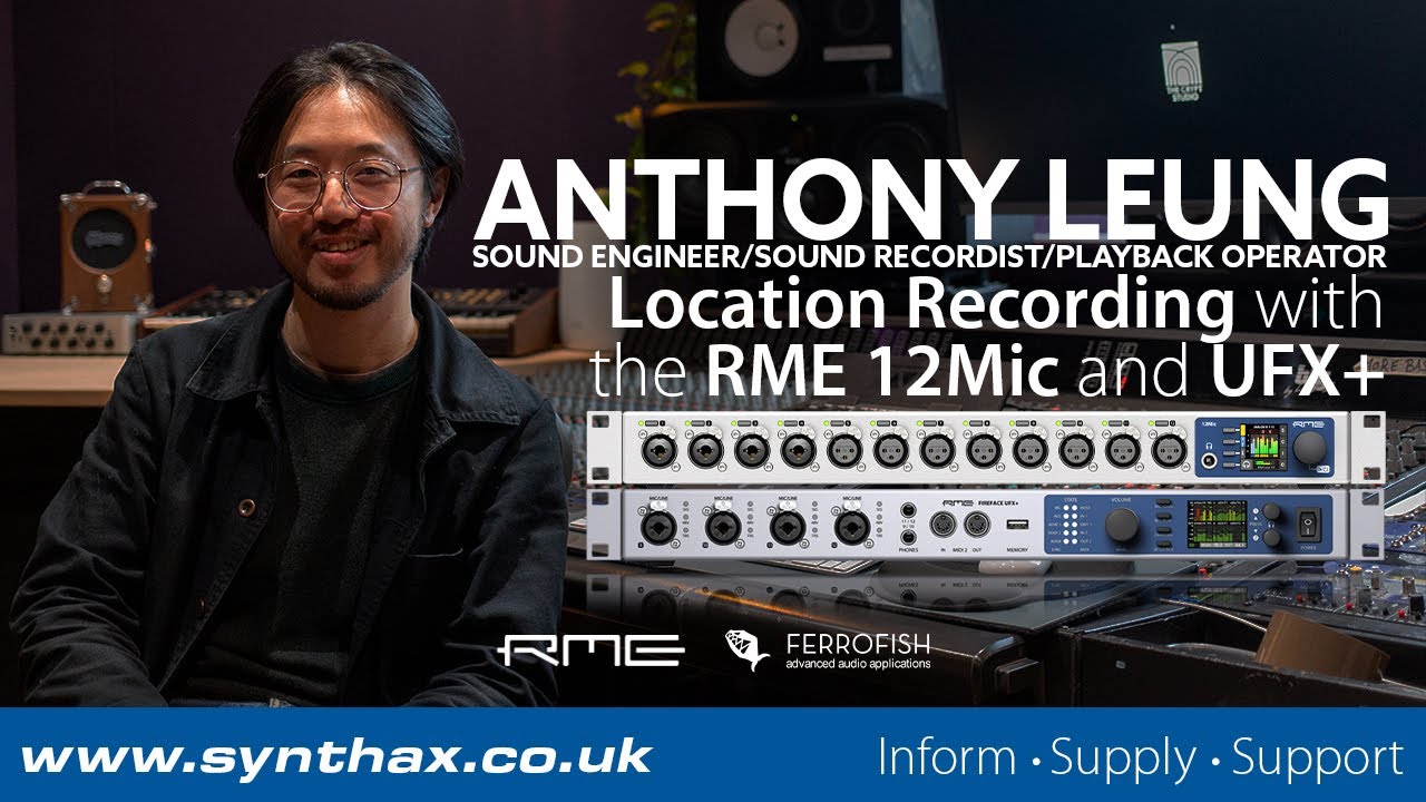 RME 12Mic and UFX+: Location Recording with Anthony Leung (Ed Sheeran, Holly Humberstone, Foals)