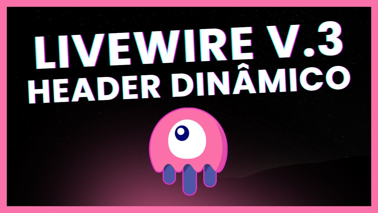 🎨 Livewire com Tailwind: Header Dinâmico e com Dropdown - [Livewire na prática]