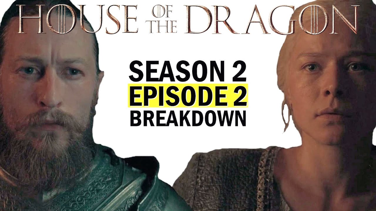 House of the Dragon: Season 2 Episode 2 Breakdown | Ending Explained