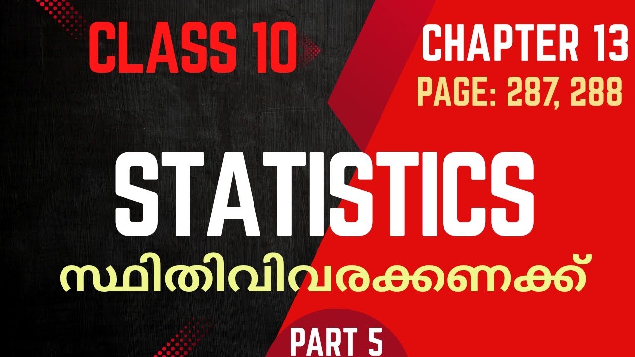 STATISTICS / class 10/ Maths / Chapter 13 / SSLC / New textbook / part 4 / page 287/ Page 288