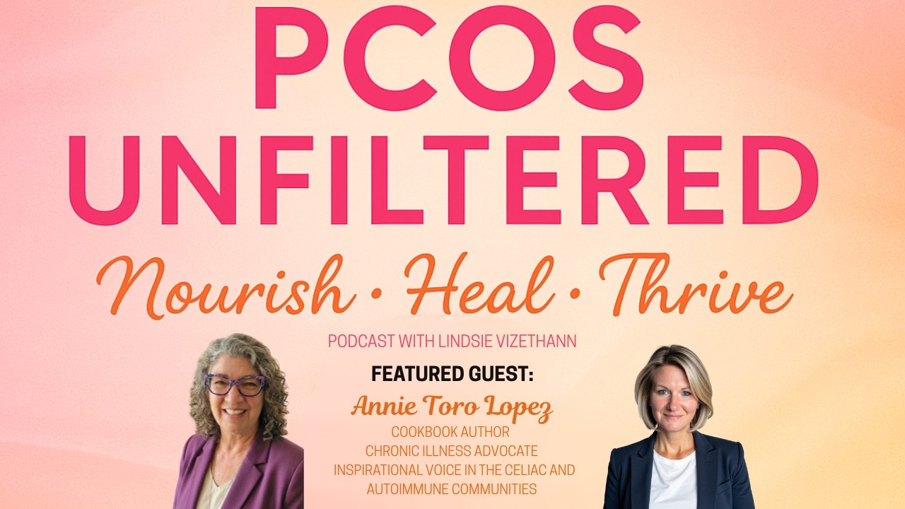 Diagnosis, Grief & Autoimmune Healing With Annie Toro Lopez (Part 2) @yourpcoshealthcoach