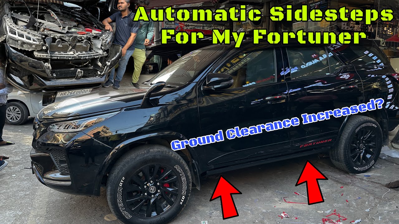 Installed Automatic Sidesteps For My Fortuner | ExploreTheUnseen2.0