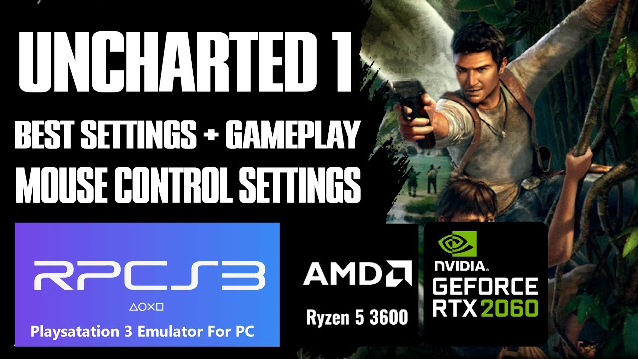 Лучшие настройки эмулятора PlayStation 3 для Uncharted: Drake's Fortune RPCS3 | Настройки управле...