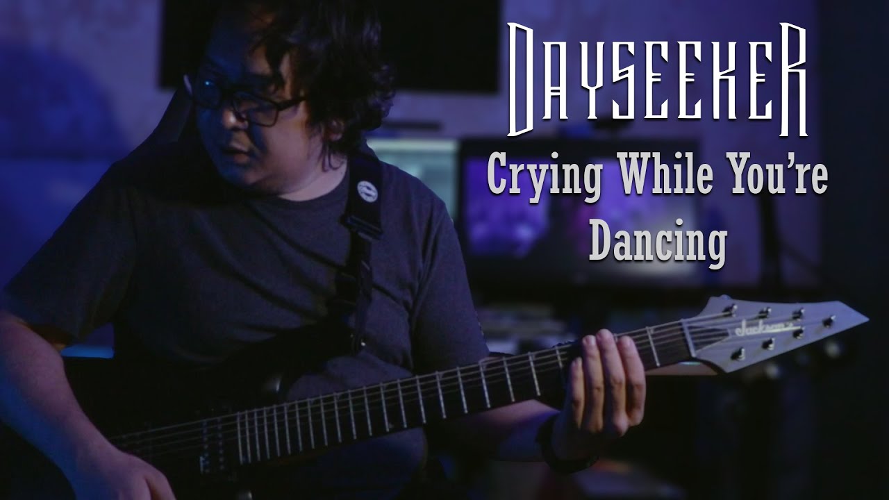 Dayseeker - Crying While You're Dancing (Guitar Cover by Tenspeed)