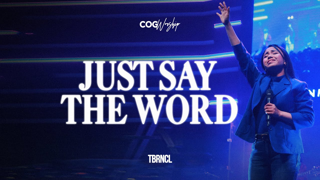 Just Say The Word | Live at the Sanctuary | COG Worship