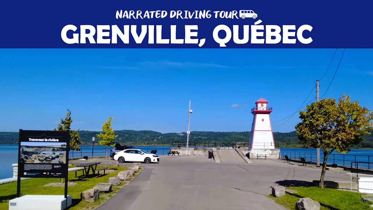 🚗 Scenic 4K Drive Through Grenville, Québec 🌿 | Explore Small-Town Charm and Natural Beauty