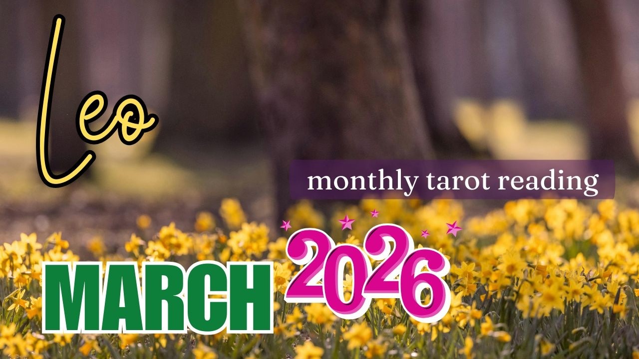 [Part 1] ♌ LEO MARCH 2️⃣0️⃣2️⃣6️⃣ Ano'ng Energy Ang Dala Nito Sayo? 🔮 Tagalog Tarot Reading