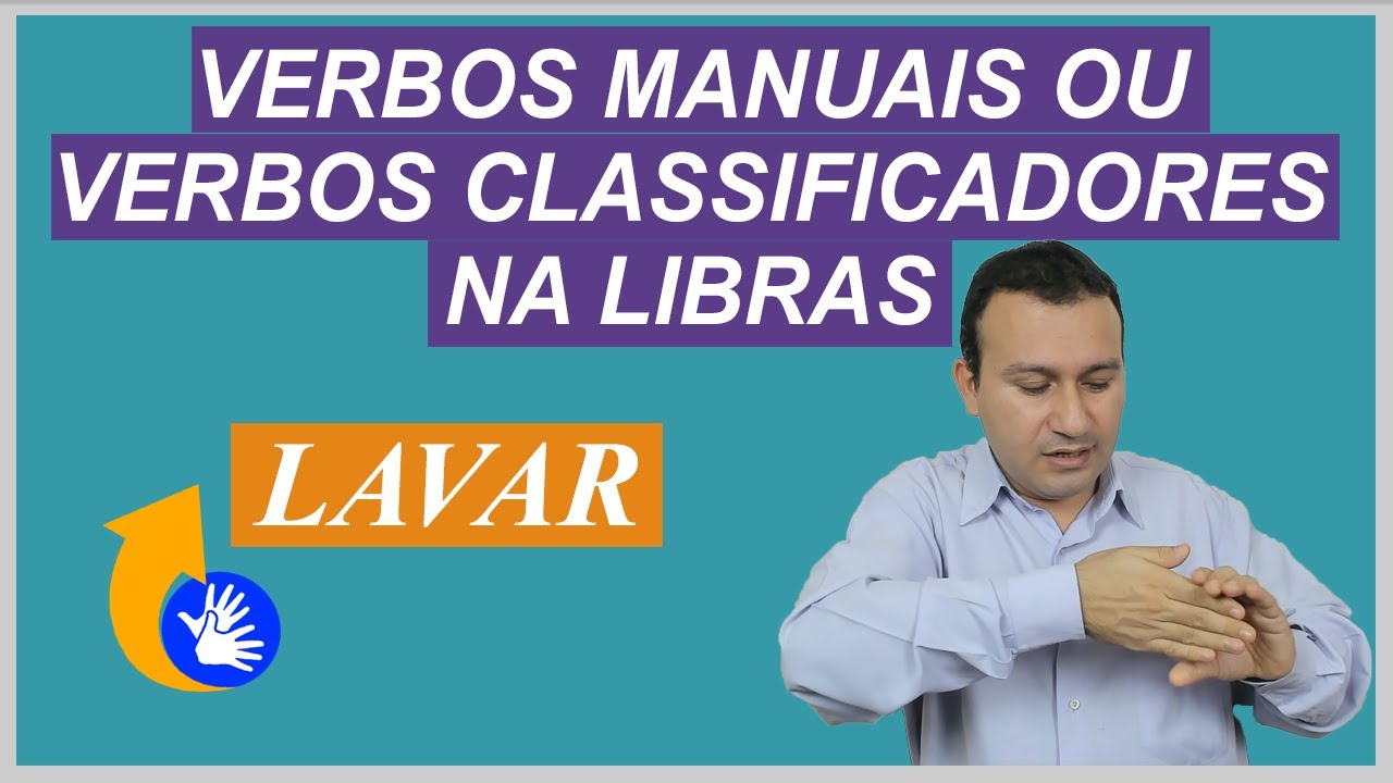 O que são verbos CLASSIFICADORES na Libras?