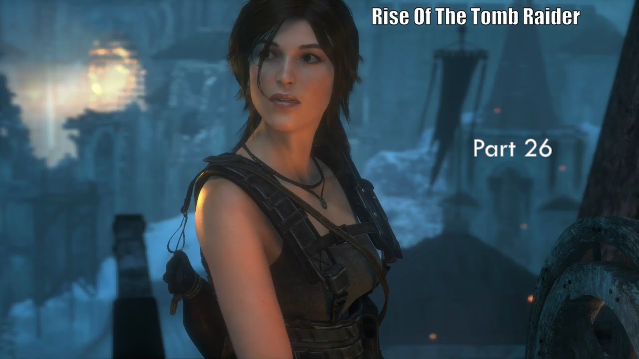 Rise Of The Tomb Raider / 10th Anniversary/ Gate Crasher/ Part 26 / Xbox One X 1440p 60fps