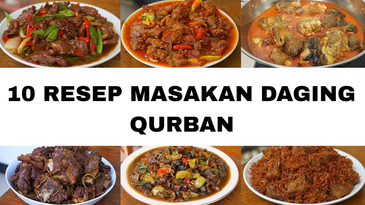 10 RESEP MASAKAN DAGING QURBAN ENAK DAN MUDAH