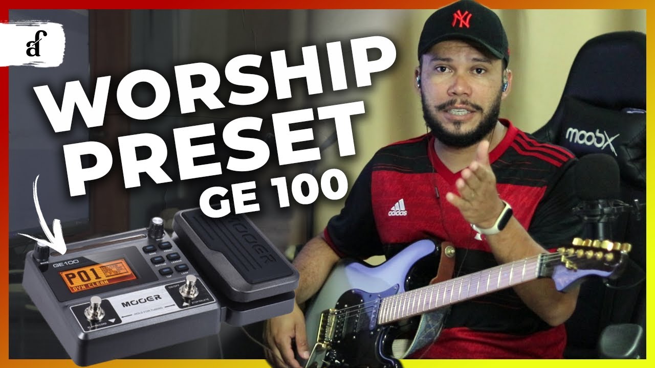 Mooer GE100 // Clean + Worship Preset