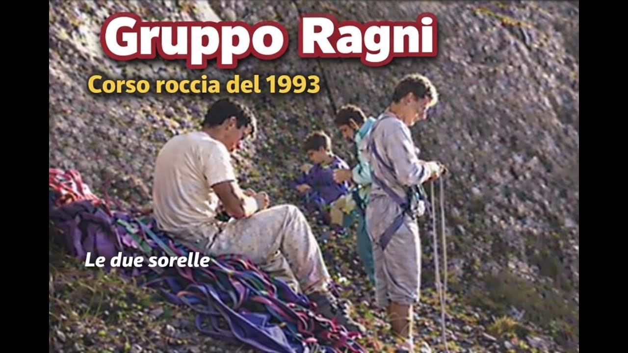 Gruppo Ragni Corso Roccia del1993. Le due Sorelle