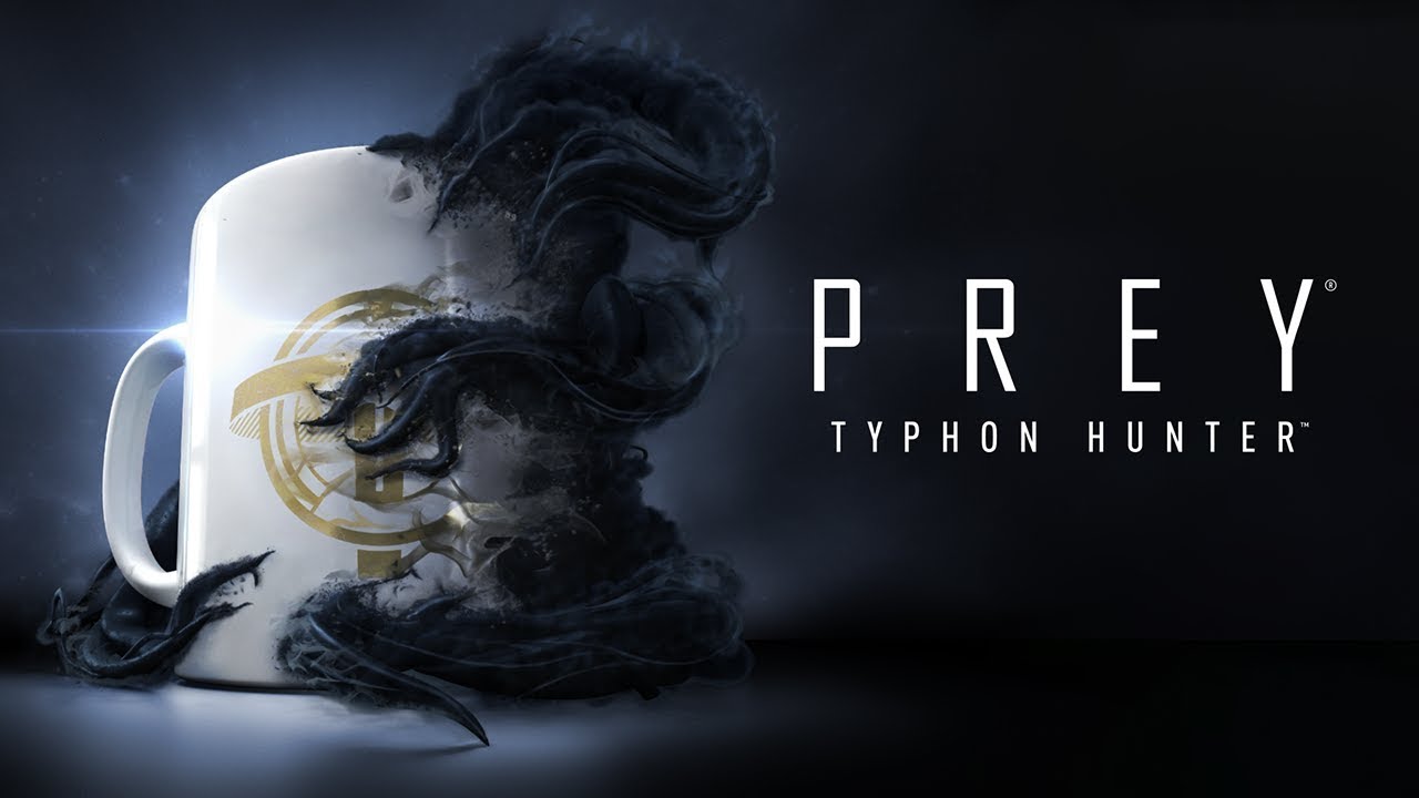 Prey &ndash; Official Typhon Hunter Trailer