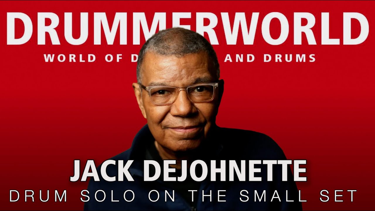 Jack DeJohnette: Drum Solo On The Small Set