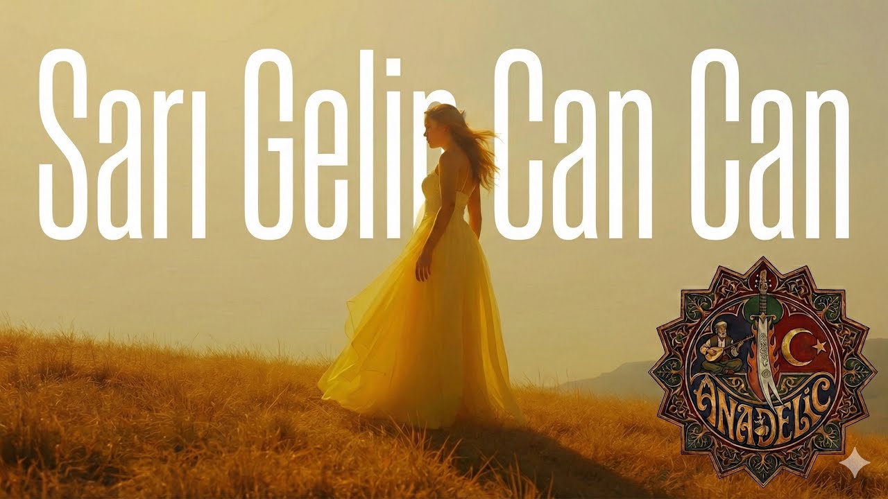 Sarı Gelin Can Can | Psychedelic Anatolian Rock Cover