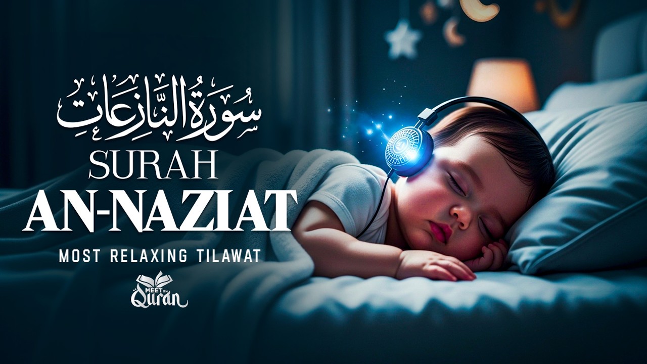 Surah An-Nazi'at (النازعات) | Emotional & Powerful Quran Recitation 2026 | Meet The Quran