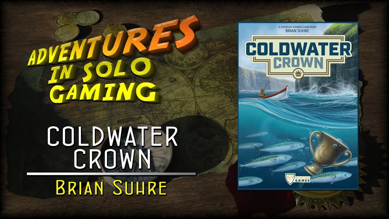 RTH Adventures in Solo Gaming:  Coldwater Crown