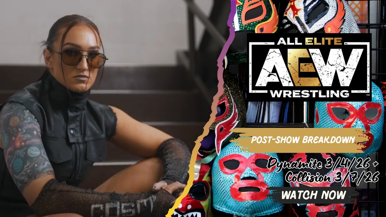AEW Post-Show Breakdown | Results, Analysis & Final Grade (3/10/26)