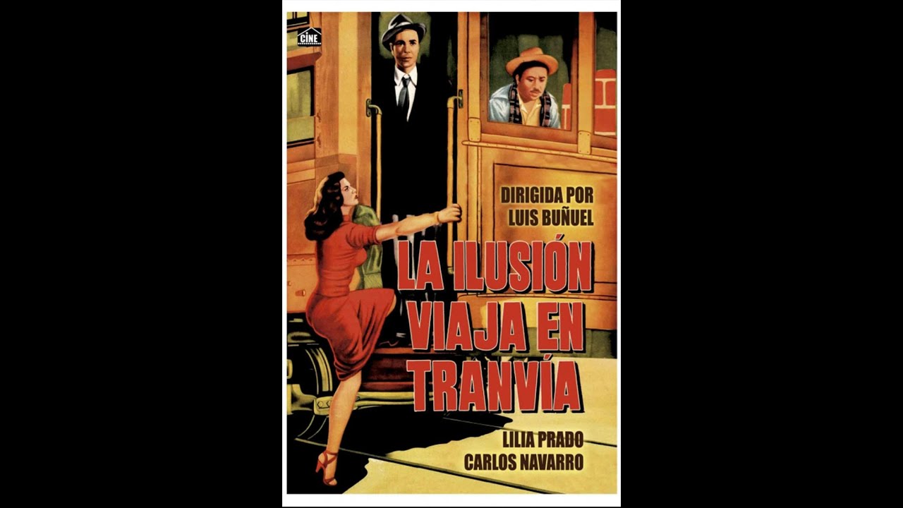 La Ilusi&oacute;n Viaja en Tranv&iacute;a 1954