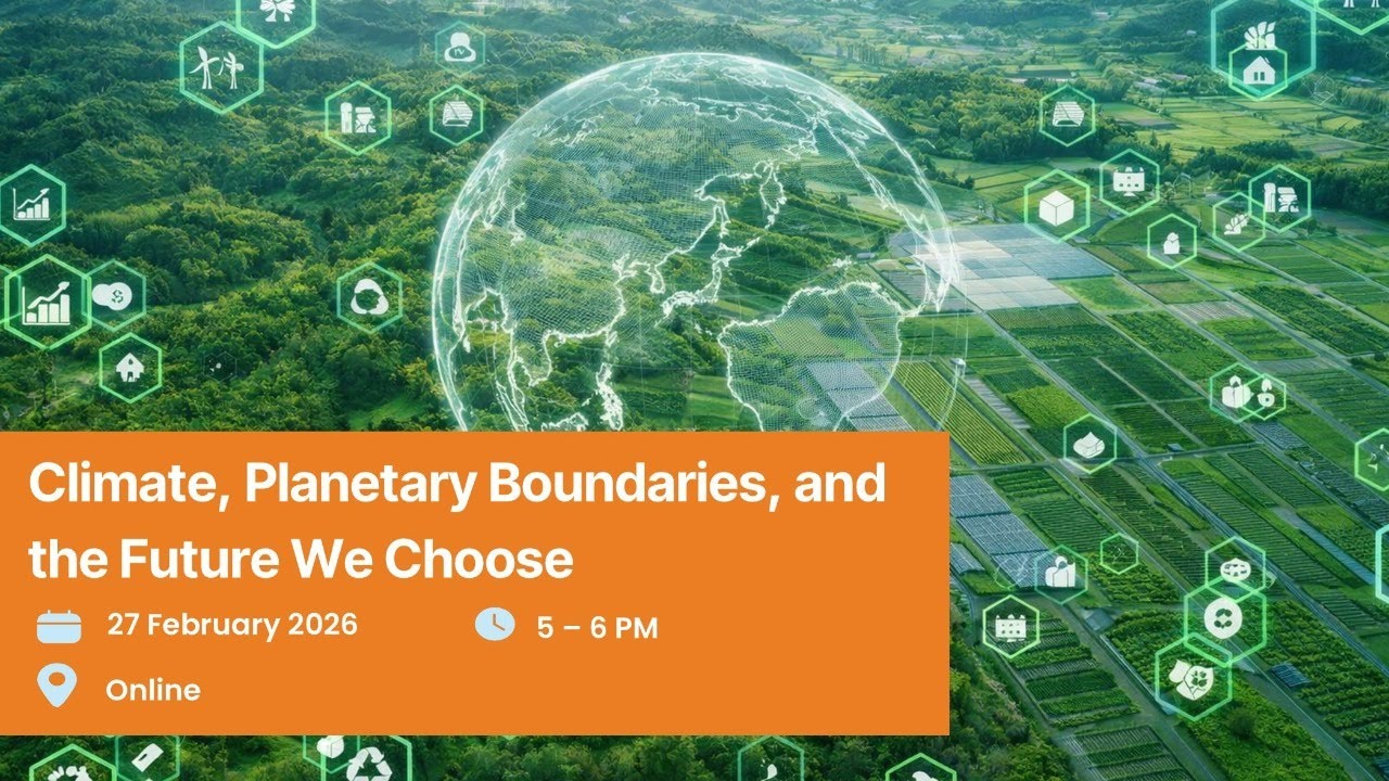 Climate, Planetary Boundaries, and the Future We Choose