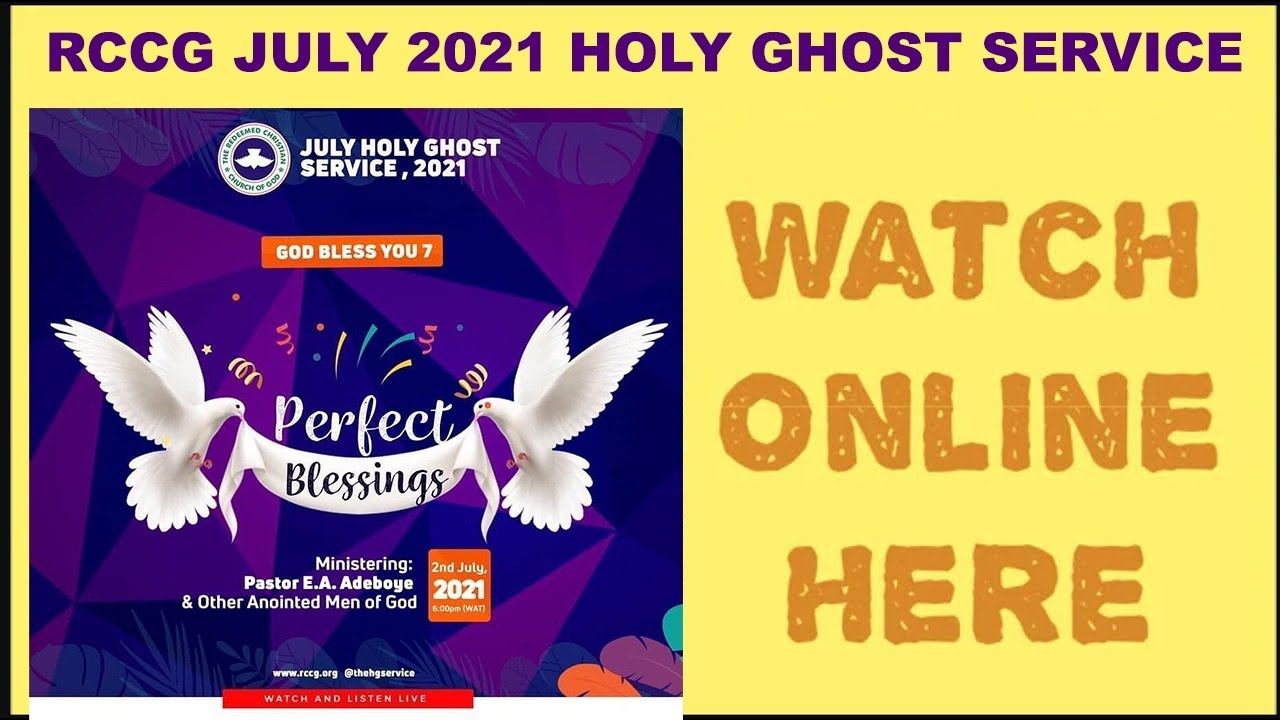 RCCG Live July 2021 Holy Ghost Service