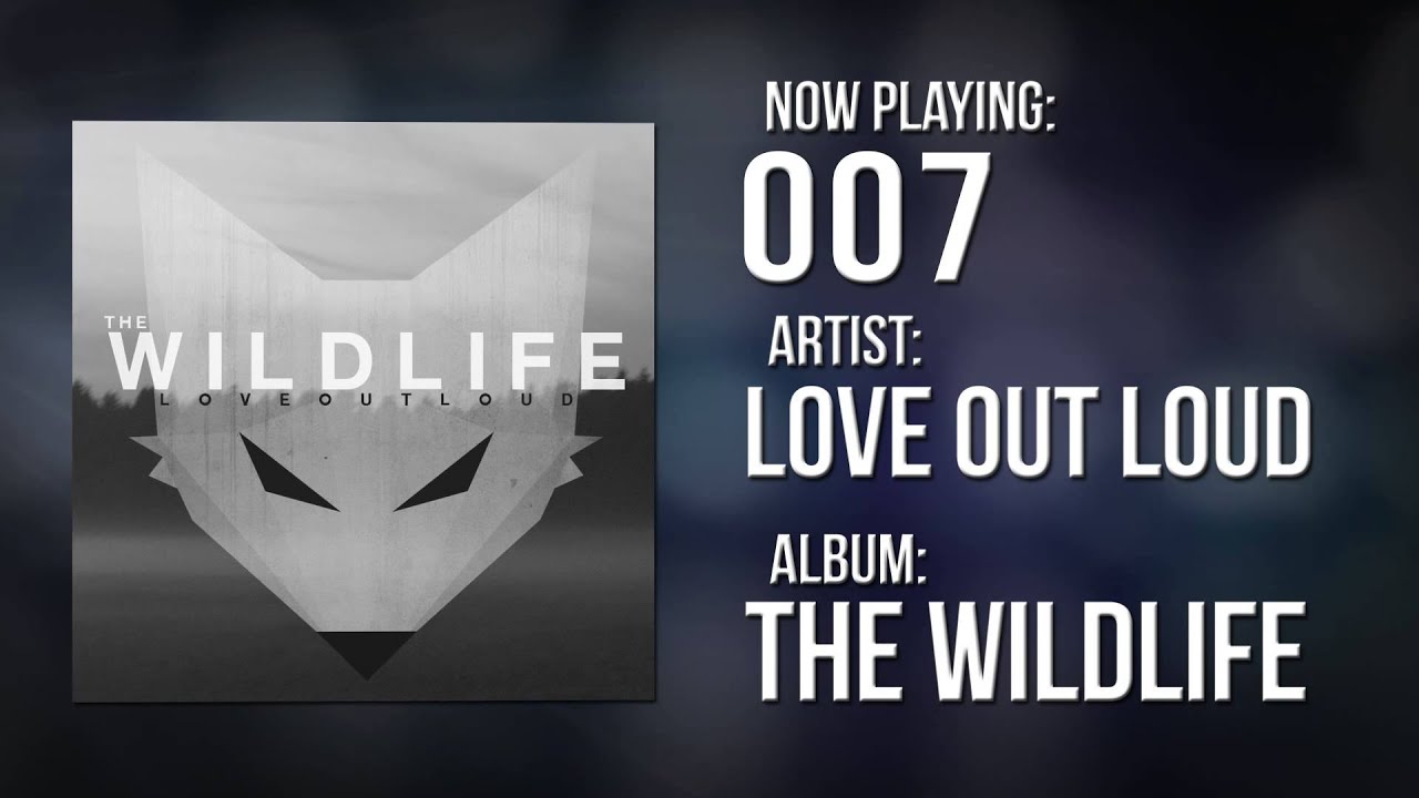 007 - Love Out Loud