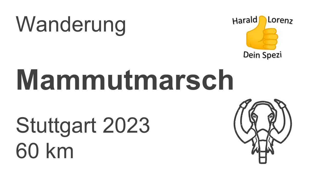 Mammutmarsch - Stuttgart 2023 - 60 km