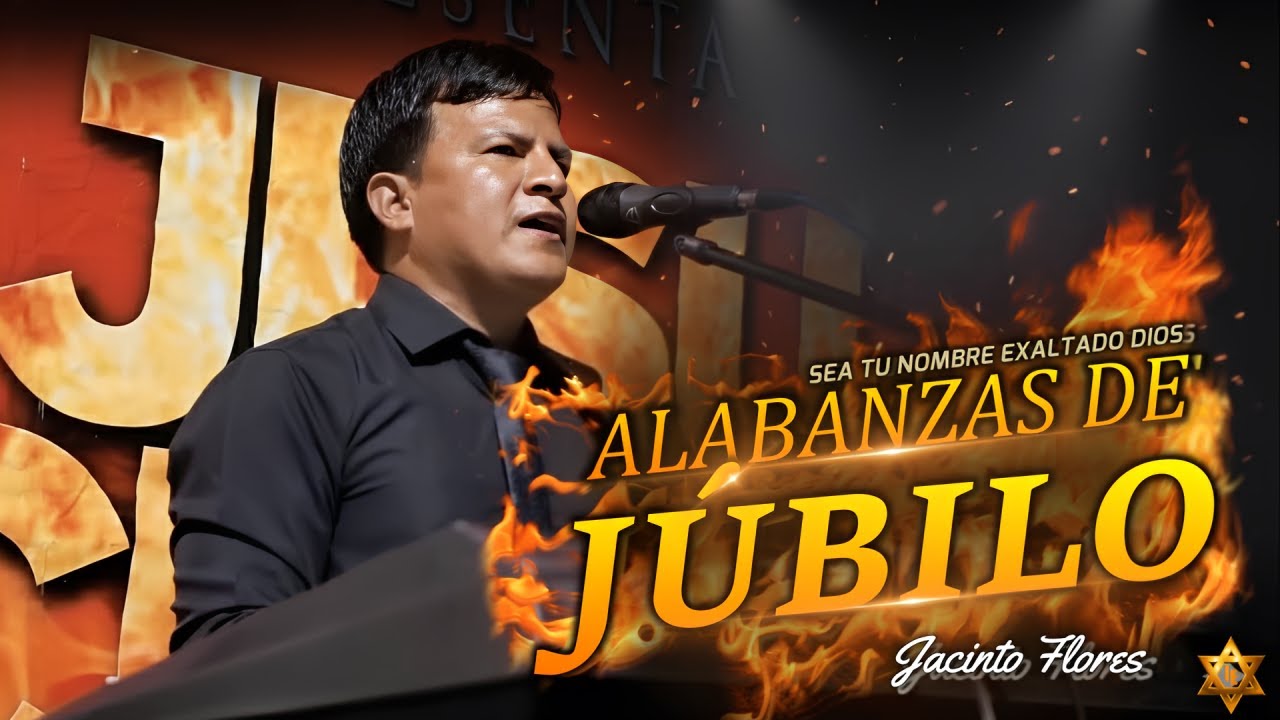 🔥 ¡ESTO ES FUEGO PURO! Alabanza, de Gozo y Poder | JACINTO FLORES