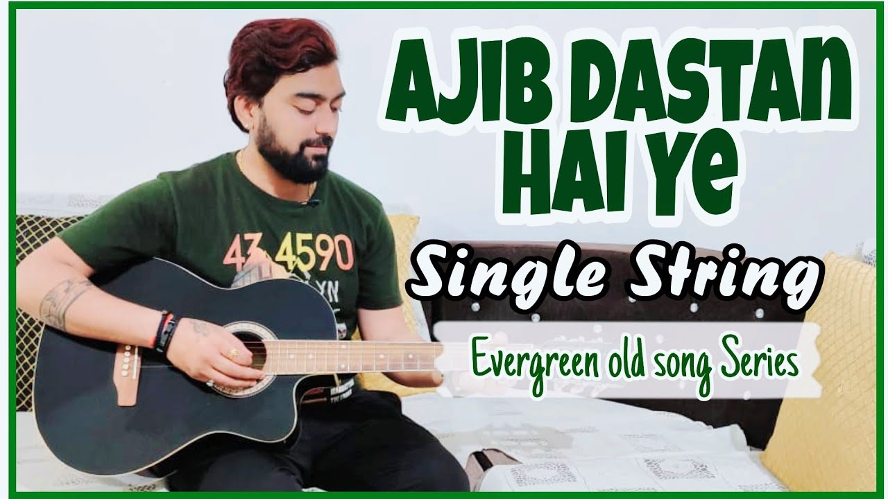 EOS-17 | Ajib Dastan Hai Ye Guitar Lesson | Single String | Lata Mangeshkar | @KaustubhSoni