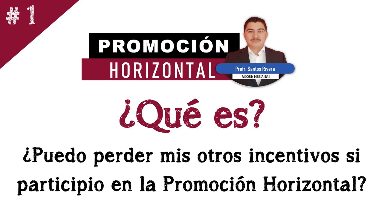 &iquest;Qu&eacute; es la Promoci&oacute;n Horizontal?