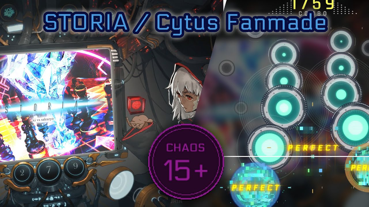 【Cytus II Fanmade】STORIA / CHAOS Lv. 15+【Cytus】