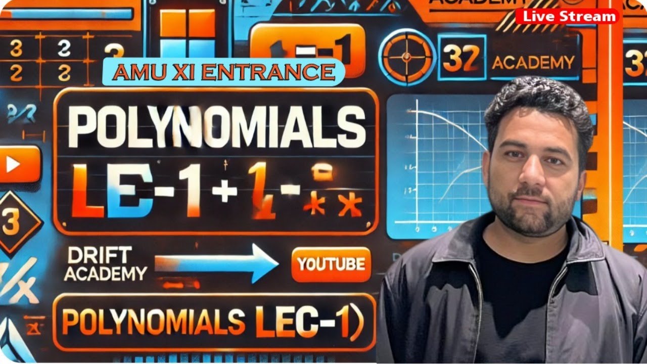 Lec-1 POLYNOMIALS | 11th ENTRANCE AMU