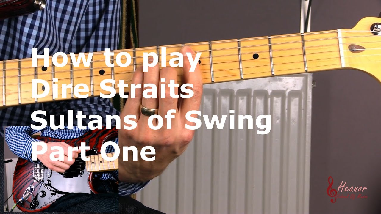 How to play Sultans of Swing by Dire Straits - Part One - Guitar Lesson Tutorial