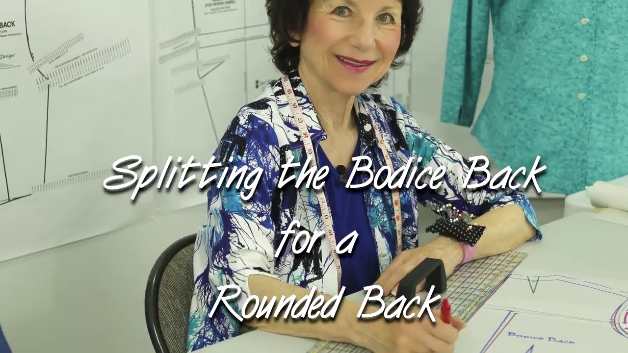 Splitting the Bodice Back - Rounded Back Tune Up by Sure-Fit Designs™