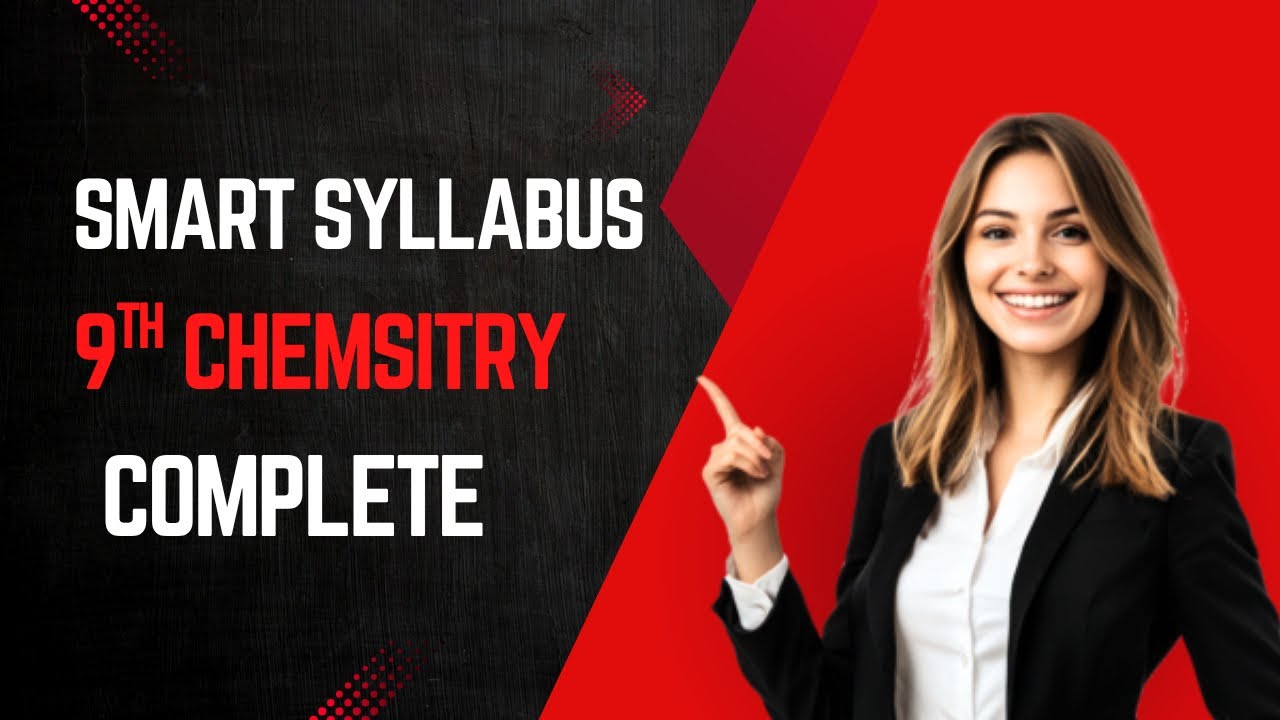 Class 9 Chemistry Smart Syllabus 2026 | ALP Accelerated Learning Program | Full Guide in Urdu