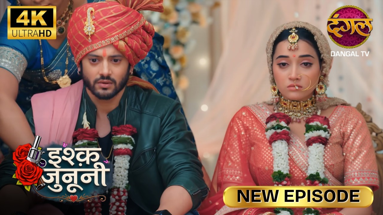 रूहानी से जबरदस्त प्यार करते हैं, पर जबरदस्ती नहीं | ISHQ JUNOONI | Full Epi | Ultra 4K| New Episode
