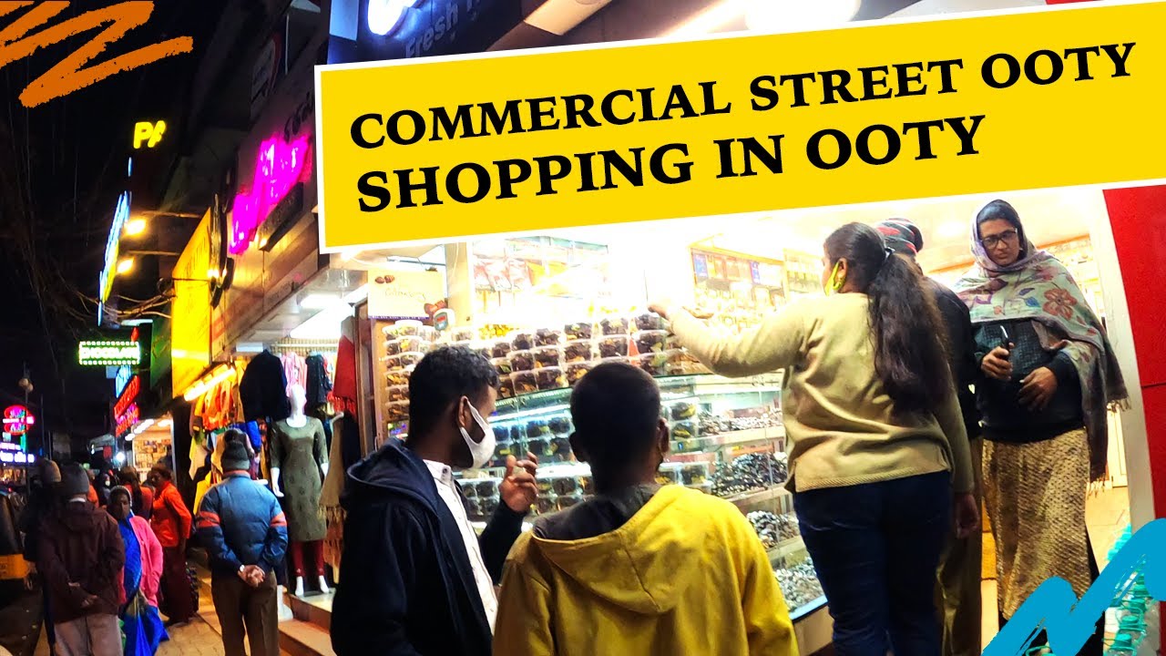 Shopping in Ooty | best place for shopping in Ooty | Explore Markets in OOTY |Ooty commercial street