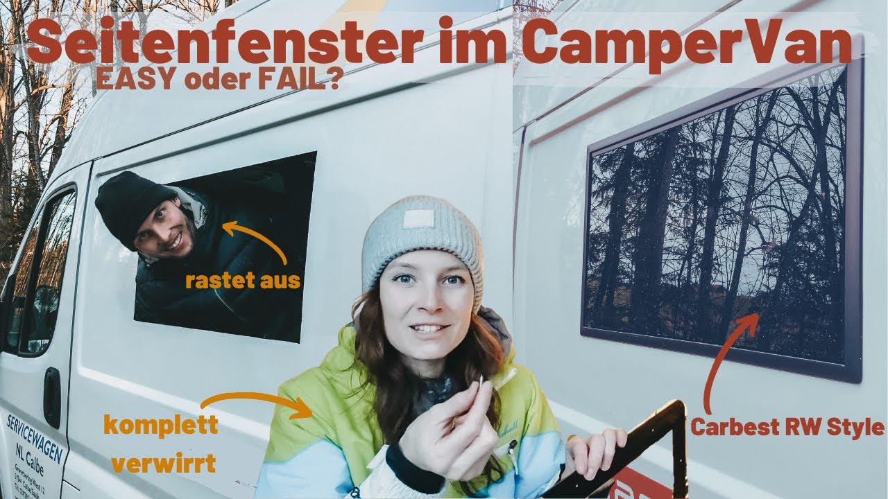 SEITENFENSTER im DIY CamperVan - Carbest RW Style I Van umbau vlog