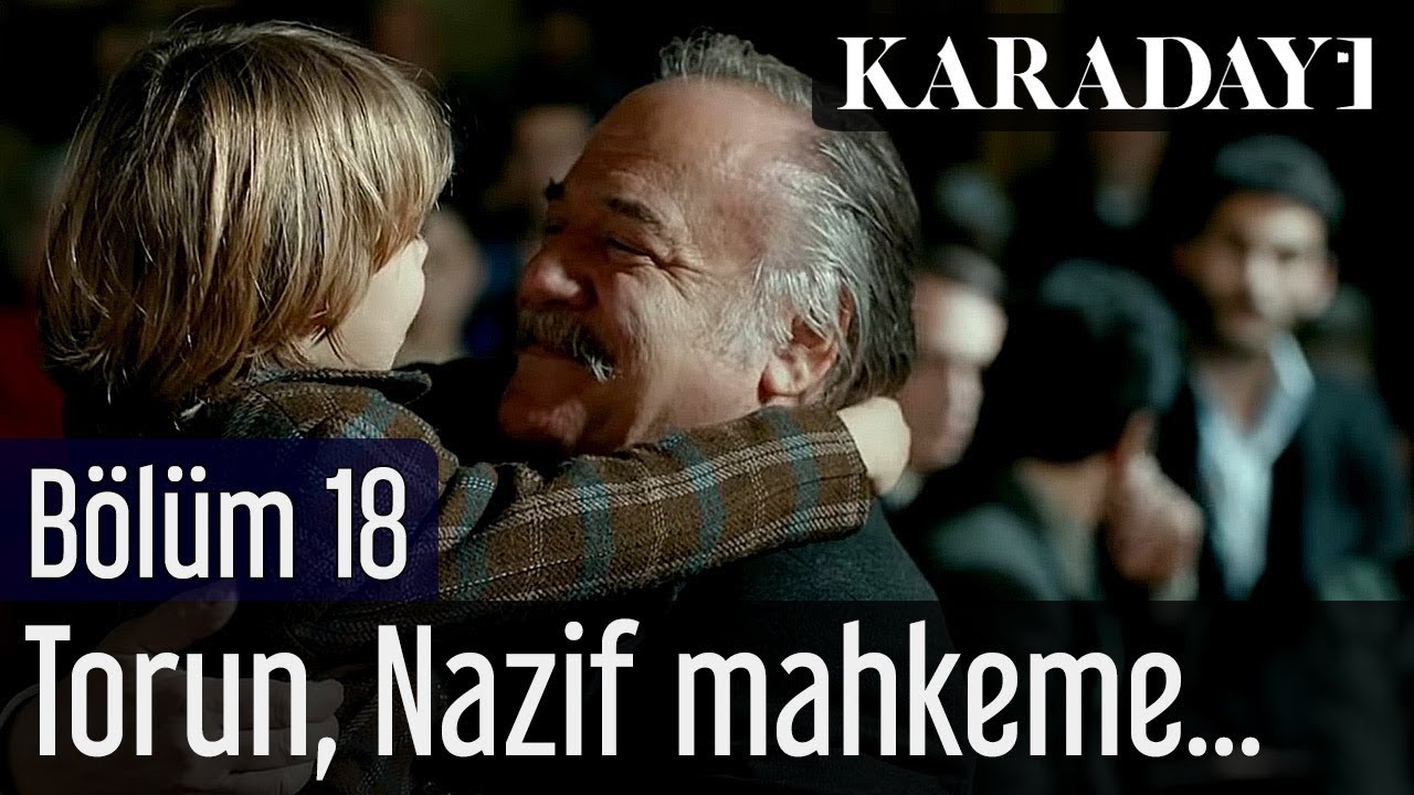 Karadayı 18.Bölüm Torun Nazif Mahkeme Sahnesi
