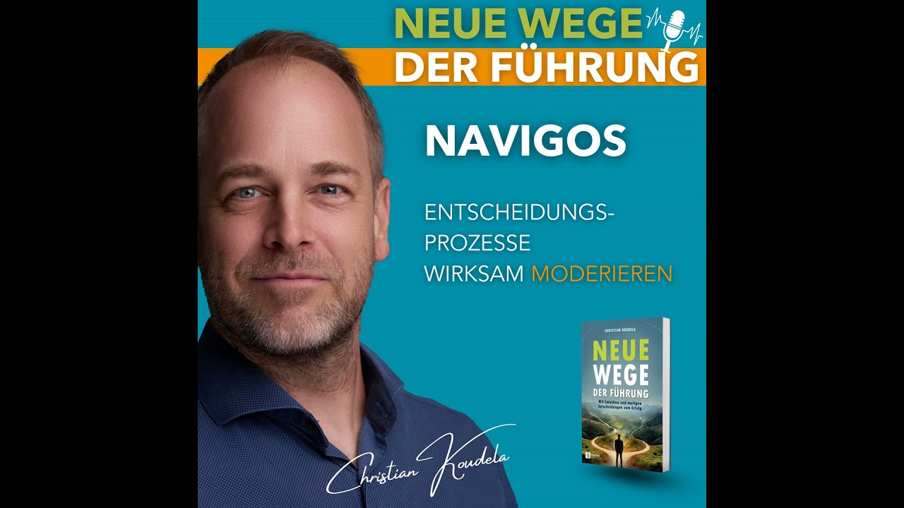 #84 - Mit NAVIGOS Entscheidungsprozesse wirksam moderieren