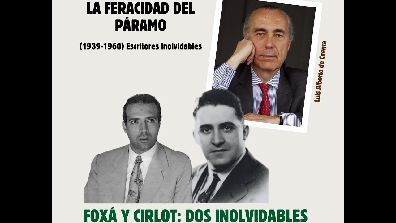 Foxá y Cirlot: dos inolvidables, con Luis Alberto de Cuenca